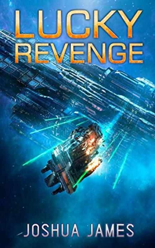 Book cover for "Lucky Revenge" by Joshua James