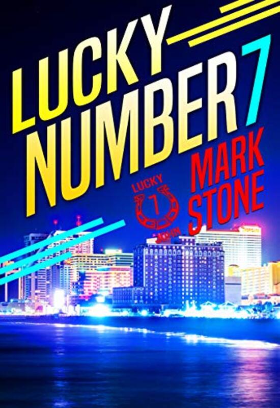 Book cover for "Lucky Seven" by Mark Stone