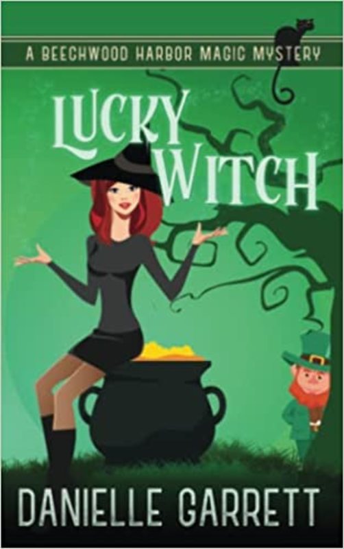 Book cover for "Lucky Witch" by Danielle Garrett