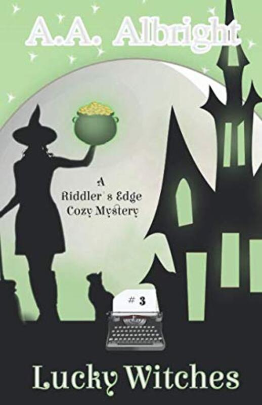 Book cover for "Lucky Witches" by AA Albright