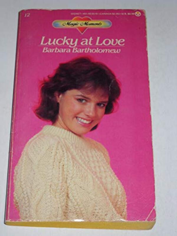 Book cover for "Lucky at Love" by Barbara Bartholomew