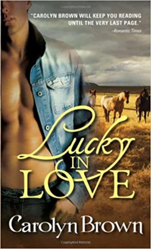 Book cover for "Lucky in Love" by Carolyn Brown