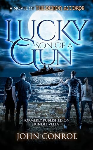 Book cover for "Lucky Son Of A Gun" by John Conroe