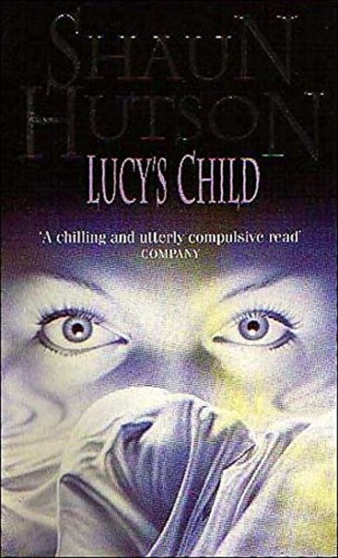 Book cover for "Lucy's Child" by Shaun Hutson