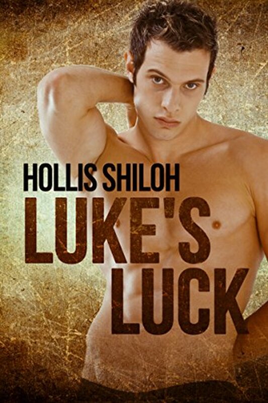 Book cover for "Luke's Luck" by Hollis Shiloh