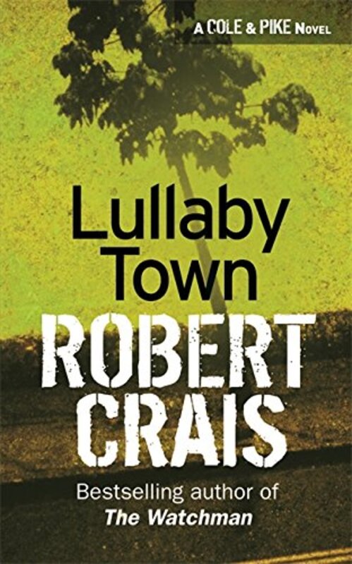 Book cover for "Lullaby Town" by Robert Crais