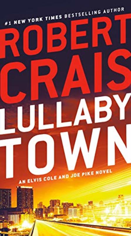 Book cover for "Lullaby Town" by Robert Crais