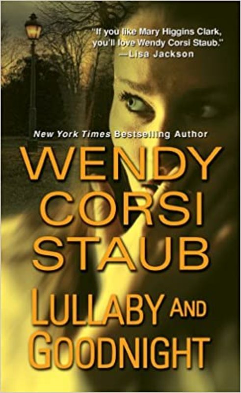 Book cover for "Lullaby and Goodnight" by Wendy Corsi Staub