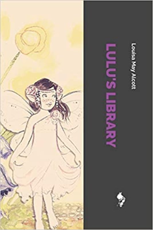 Book cover for "Lulu's Library" by Louisa May Alcott