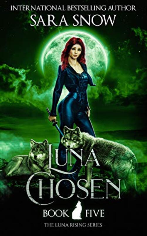 Book cover for "Luna Chosen" by Sara Snow
