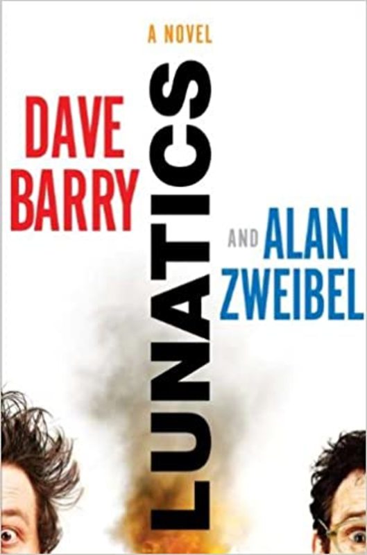 Book cover for "Lunatics" by Dave Barry