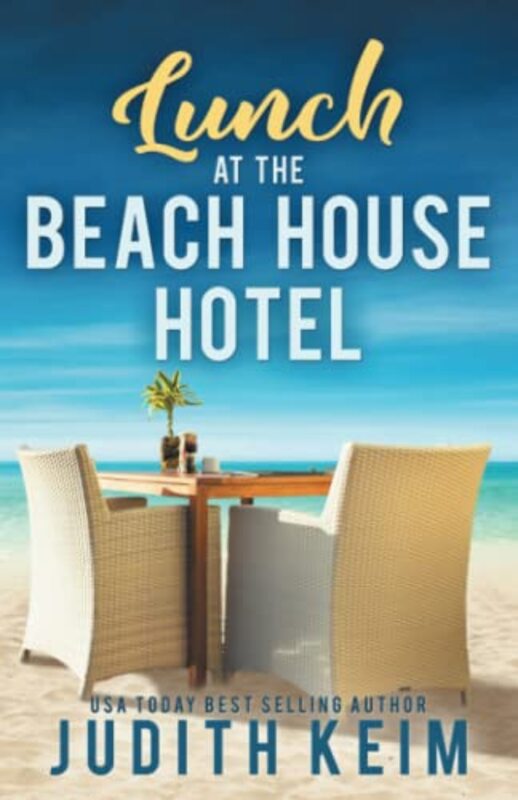 Book cover for "Lunch at The Beach House Hotel" by Judith Keim