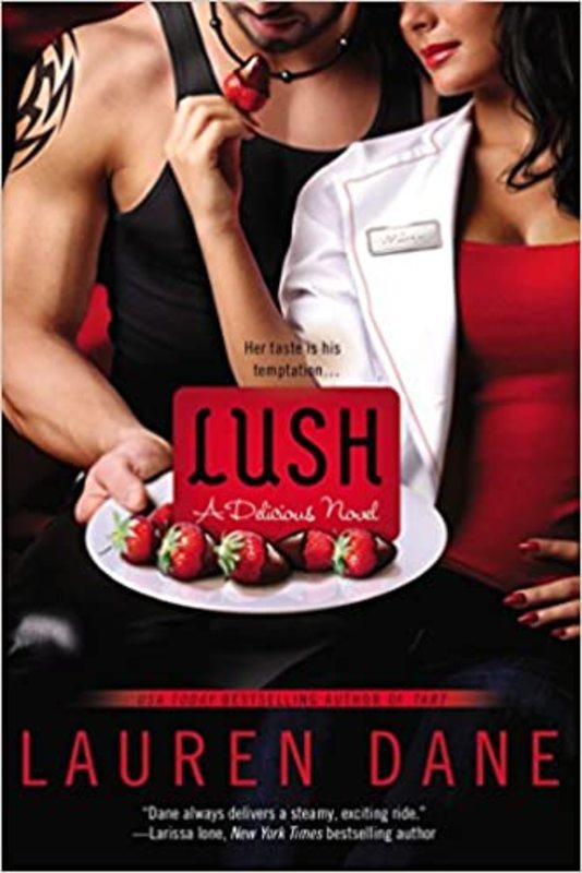 Book cover for "Lush" by Lauren Dane