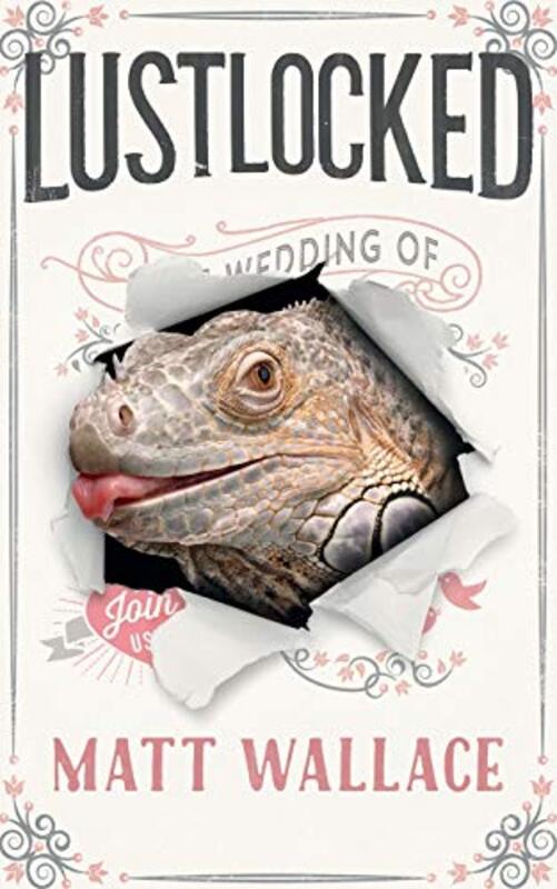 Book cover for "Lustlocked" by Matt Wallace