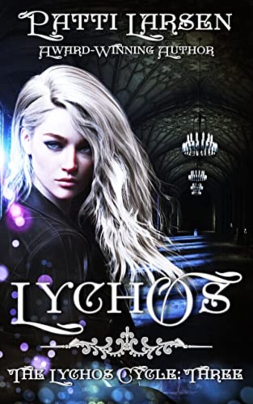 Book cover for "Lychos" by Patti Larsen
