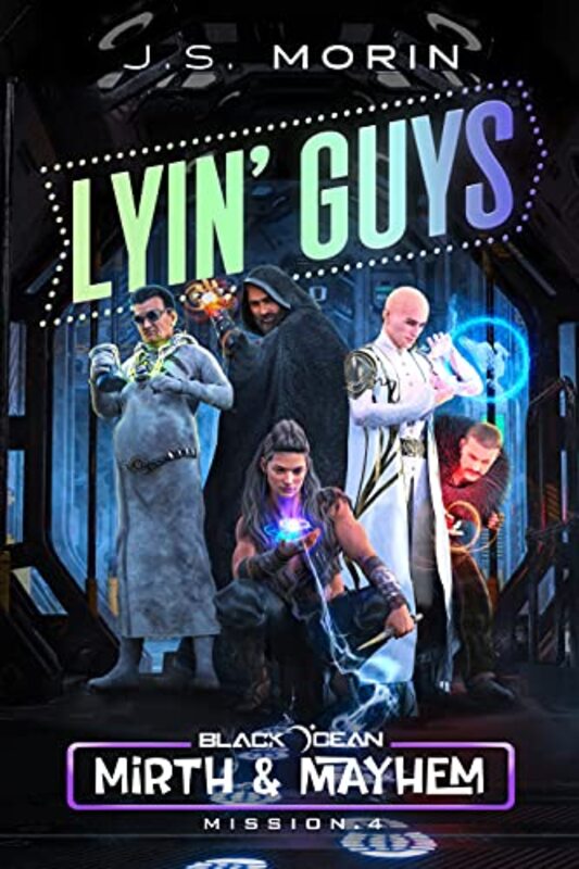 Book cover for "Lyin' Guys: Mission 4" by JS Morin