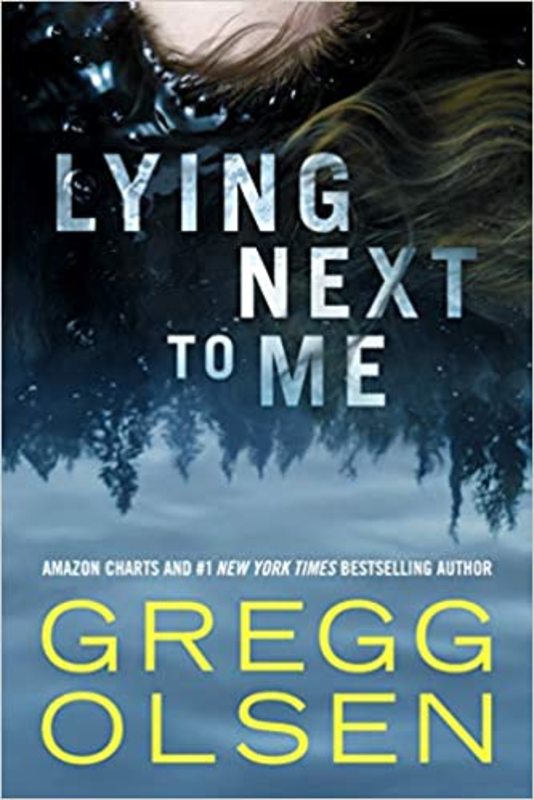 Book cover for "Lying Next to Me" by Gregg Olsen