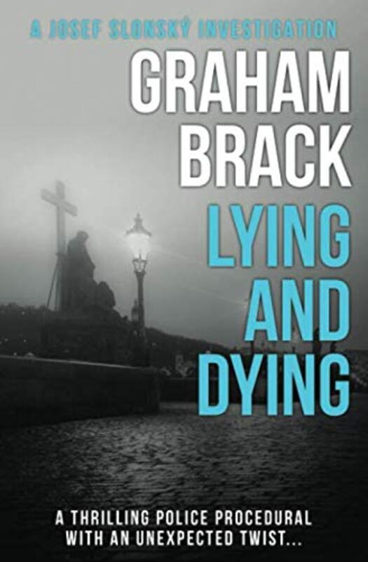 Book cover for "Lying and Dying" by Graham Brack