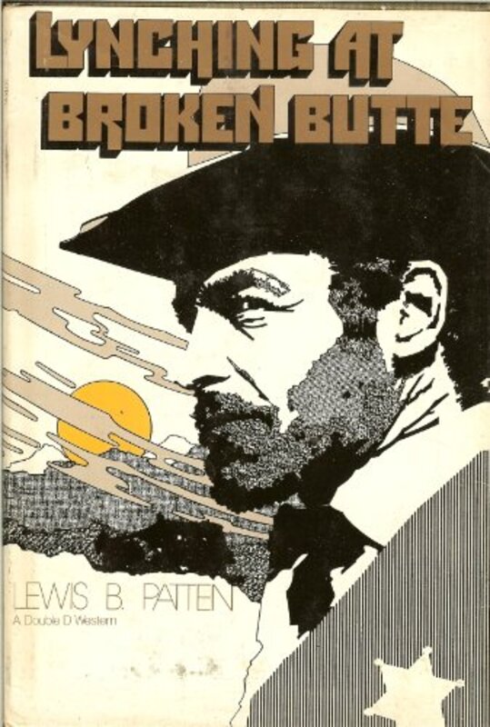 Book cover for "Lynching at Broken Butte" by Lewis B Patten