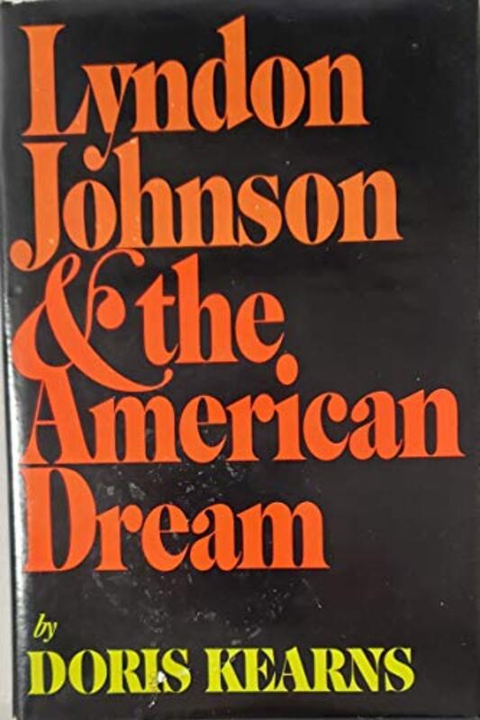 Book cover for "Lyndon Johnson and the American Dream"
