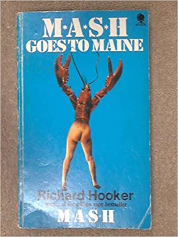 Book cover for "M*A*S*H Goes to Maine" by W.E.B. Griffin