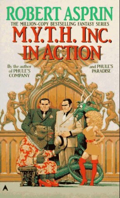 Book cover for "M.Y.T.H. Inc. in Action" by Robert Asprin