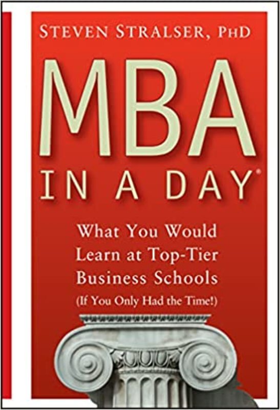 Book cover for "MBA In A Day" by Steven Stralser