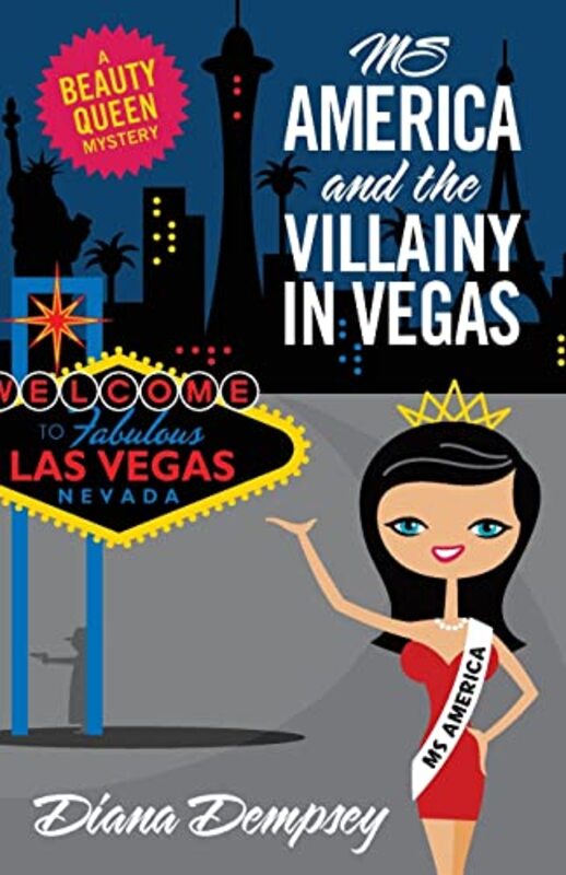 Book cover for "MS America and the Villainy in Vegas" by Diana Dempsey