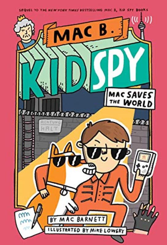 Book cover for "Mac B., Kid Spy #6" by Mac Barnett