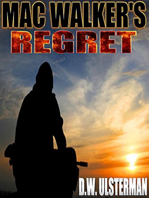 Book cover for "Mac Walker's Regret" by DW Ulsterman