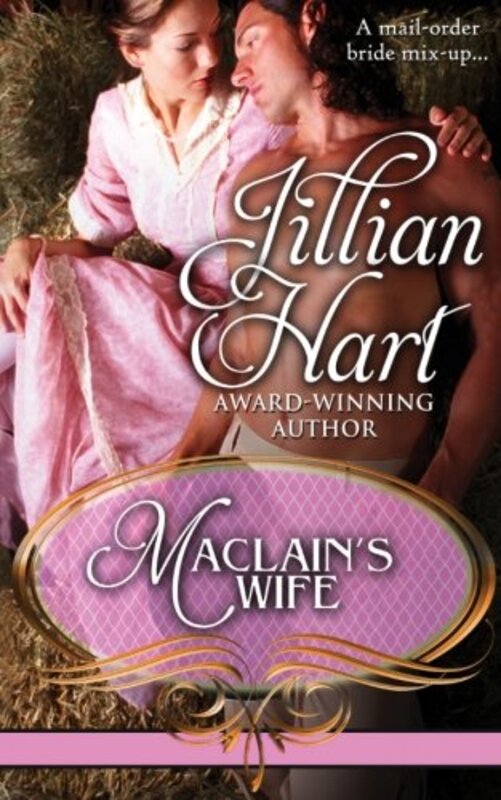 Book cover for "MacLain's Wife" by Jillian Hart