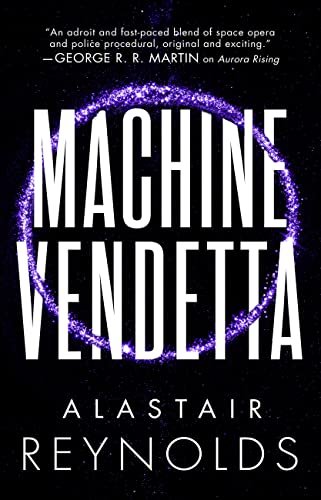 Book cover for "Machine Vendetta" by Alastair Reynolds