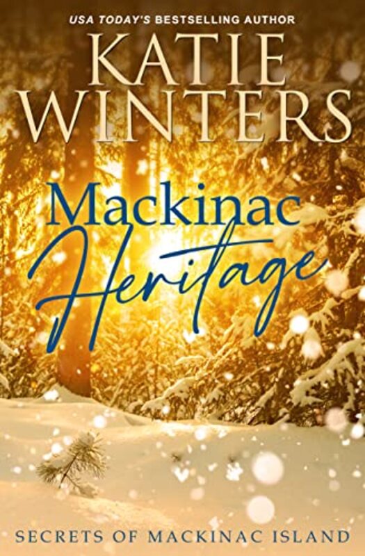 Book cover for "Mackinac Heritage" by Katie Winters