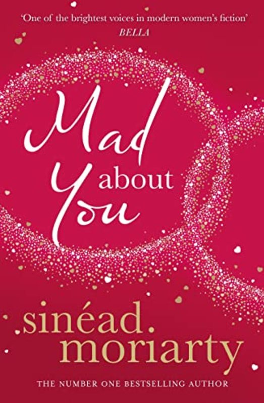 Book cover for "Mad About You" by Sinead Moriarty