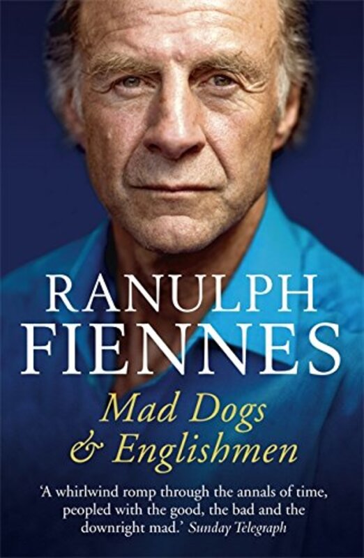Book cover for "Mad Dogs and Englishmen" by Ranulph Fiennes