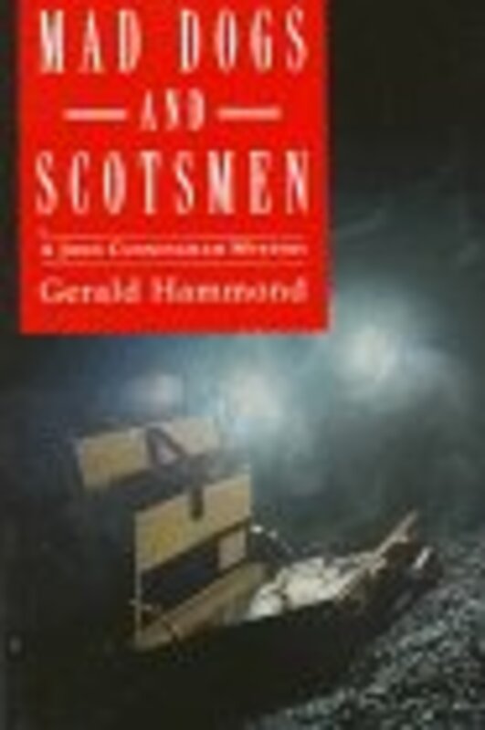 Book cover for "Mad Dogs and Scotsmen" by Gerald Hammond