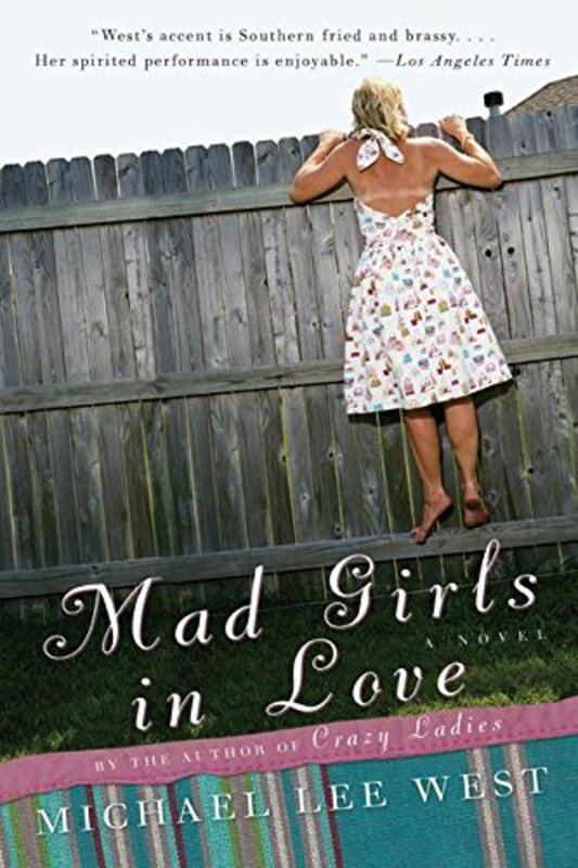 Book cover for "Mad Girls in Love" by Michael Lee West