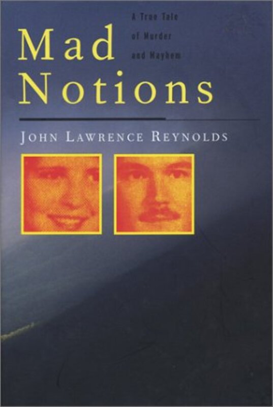 Book cover for "Mad Notions" by John Lawrence Reynolds