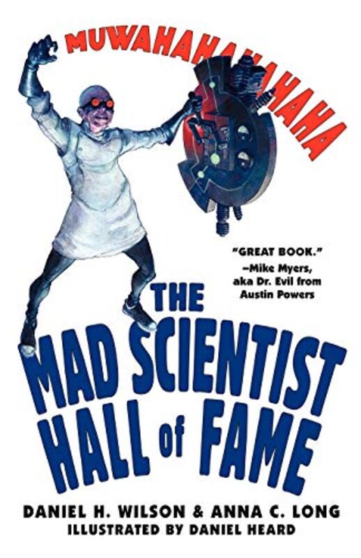 Book cover for "Mad Scientist Hall of Fame" by Daniel H Wilson