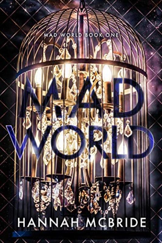 Book cover for "Mad World" by Hannah McBride