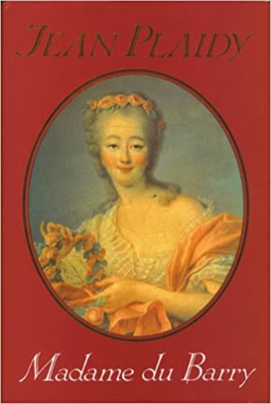 Book cover for "Madame Du Barry" by Jean Plaidy