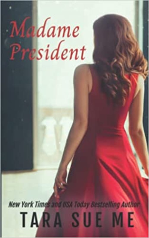 Book cover for "Madame President" by Tara Sue Me