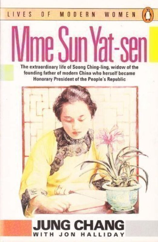 Book cover for "Madame Sun Yat-Sen" by Jung Chang