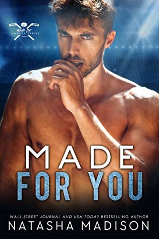Book cover for "Made For You" by Natasha Madison