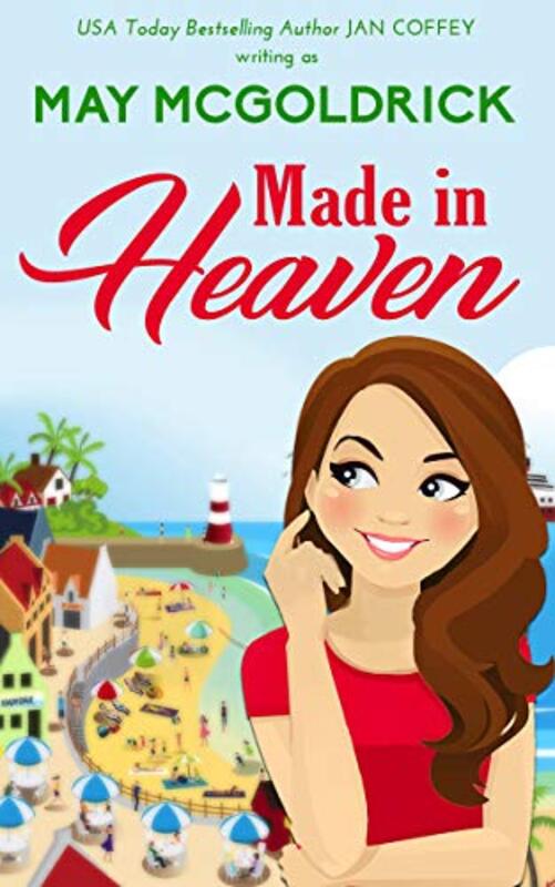 Book cover for "Made In Heaven" by May McGoldrick