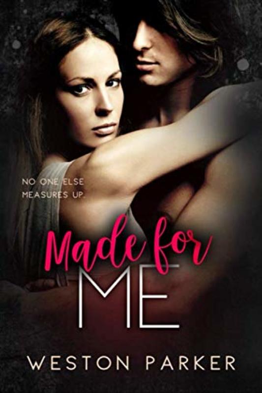 Book cover for "Made for Me" by Weston Parker