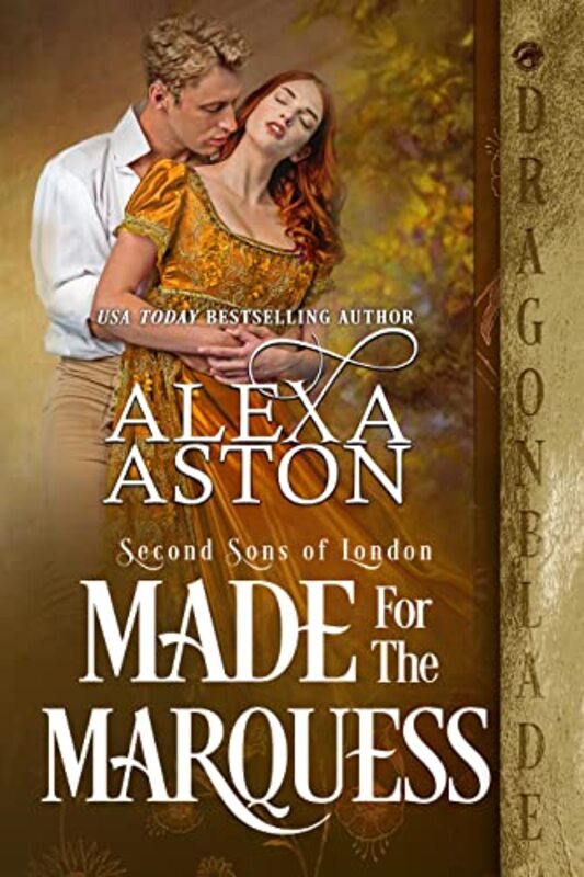 Book cover for "Made for the Marquess" by Alexa Aston