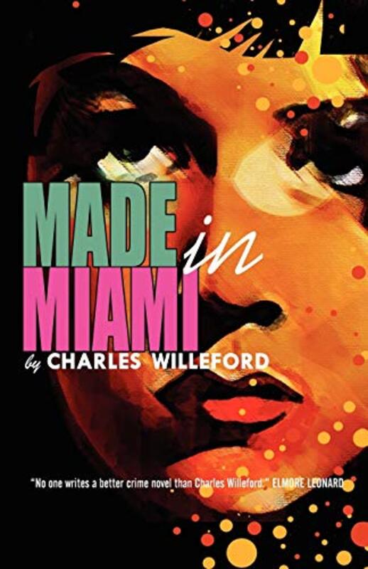 Book cover for "Made in Miami / Lust Is A Woman" by Charles Willeford