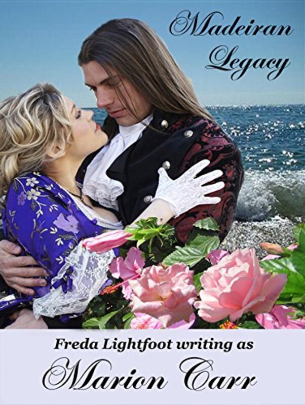Book cover for "Madeiran Legacy" by Freda Lightfoot