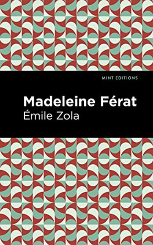 Book cover for "Madeleine Ferat" by Émile Zola